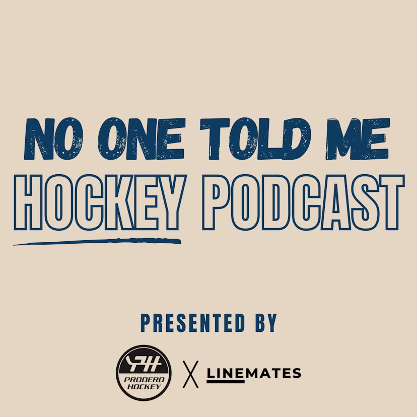 No One Told Me: Hockey Podcast