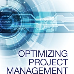 Optimizing Project Management Podcast Series