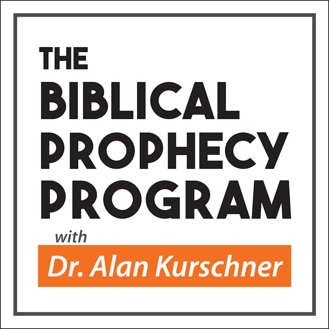 The Biblical Prophecy Program with Dr. Alan Kurschner