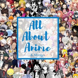All About Anime and Manga