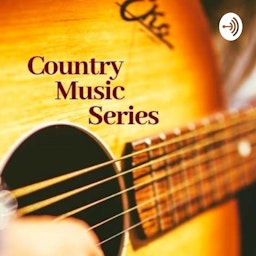 Country Music Series podcast