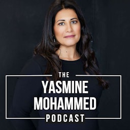Yasmine Mohammed Podcast