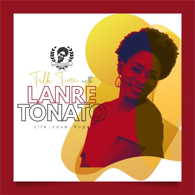 Talk Time with Lanre Tonato
