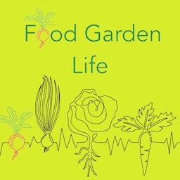 Food Garden Life: Helping You Harvest More from Your Edible Garden, Vegetable Garden, and Edible Landscaping