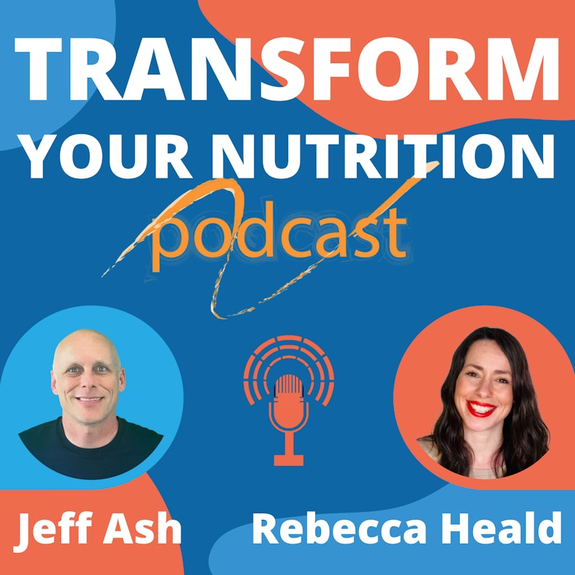 Transform Your Nutrition Podcast