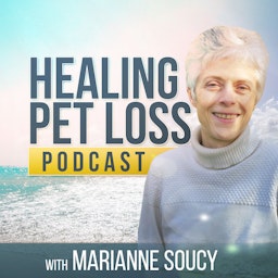 Healing Pet Loss Podcast