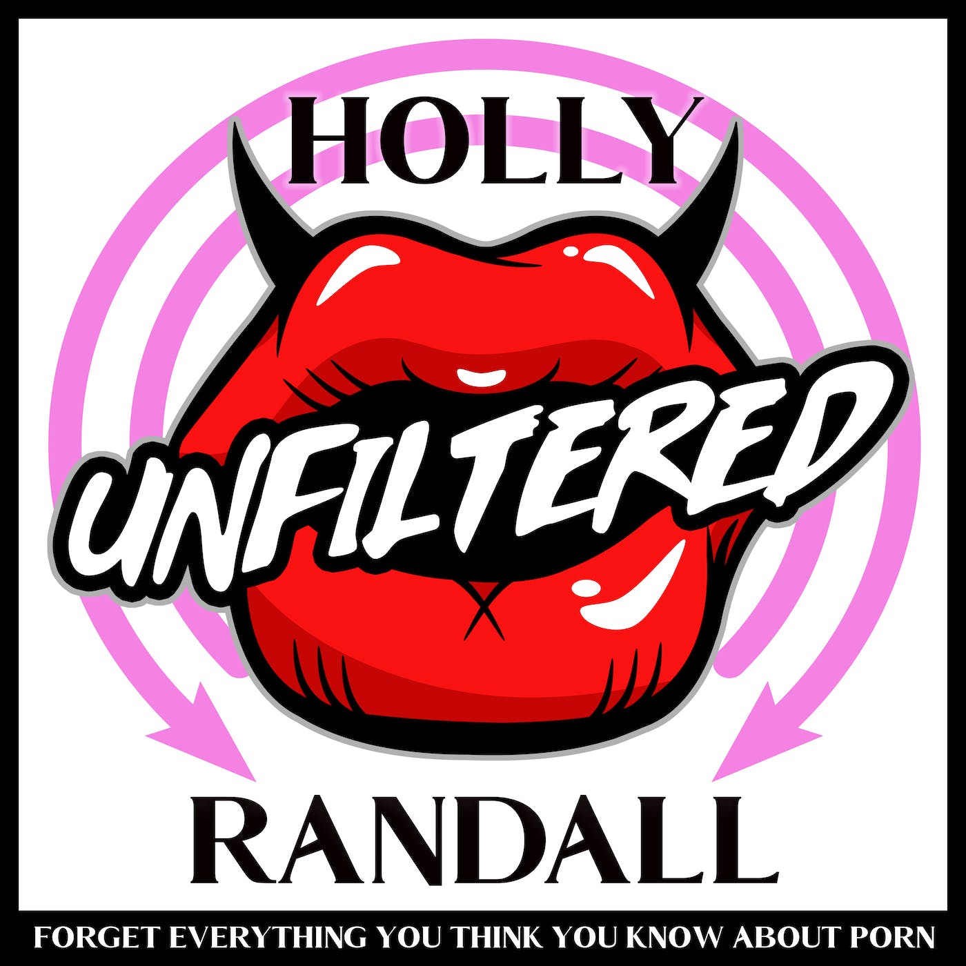 Holly Randall Unfiltered Listen here Podplay