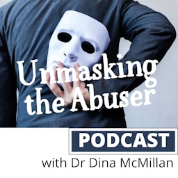 Unmasking the Abuser - The Podcast