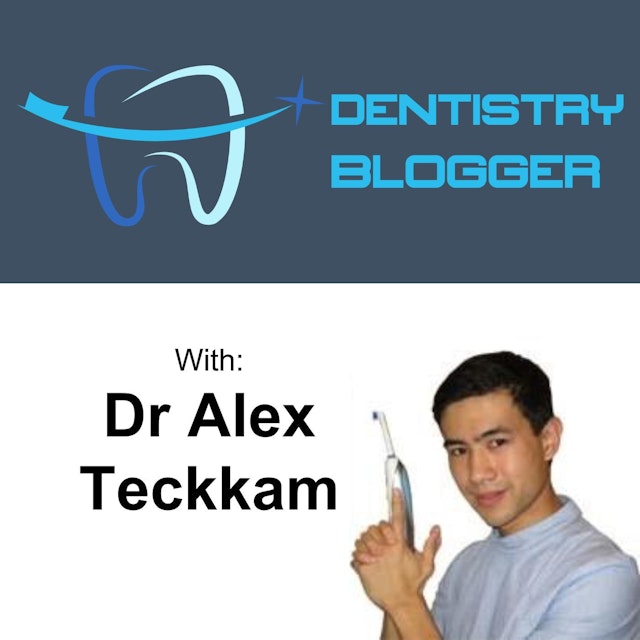 The Dentistry Blogger Podcast: Interviewing Dental Experts from around the Globe