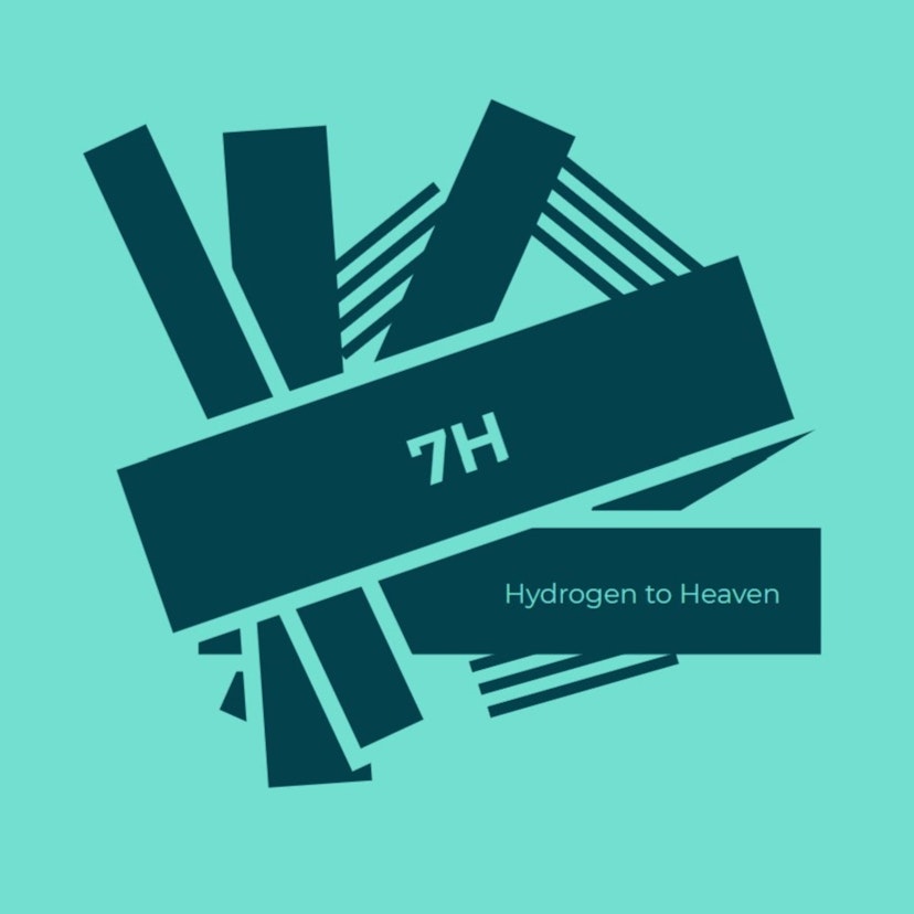 7H - Hydrogen to Heaven
