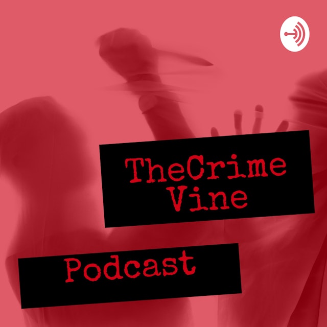 TheCrimeVine Podcast