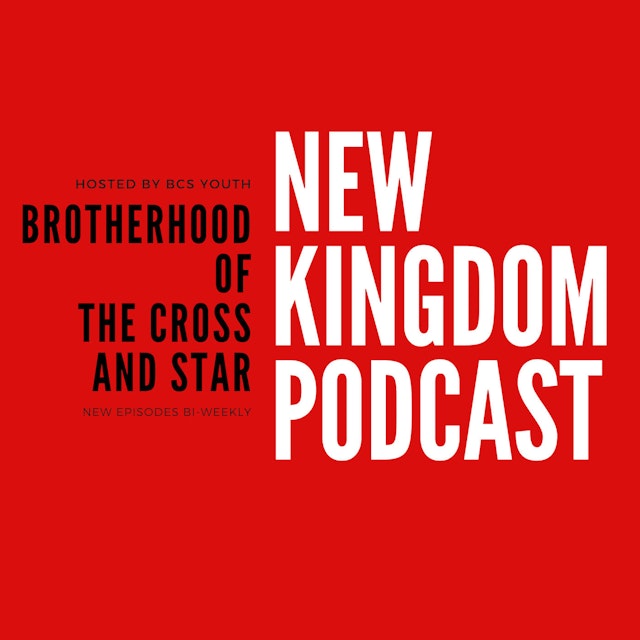 New Kingdom Podcast, Brotherhood of the Cross and Star