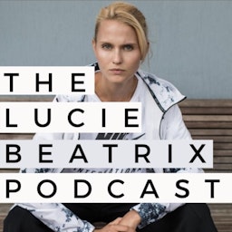 The Lucie Beatrix Podcast