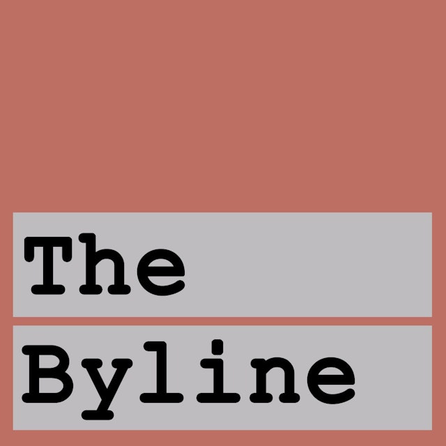 The Byline Podcast
