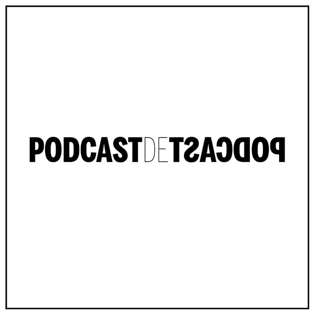 Podcast de podcast