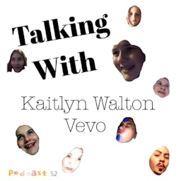 Talking With Kaitlyn Walton Vevo