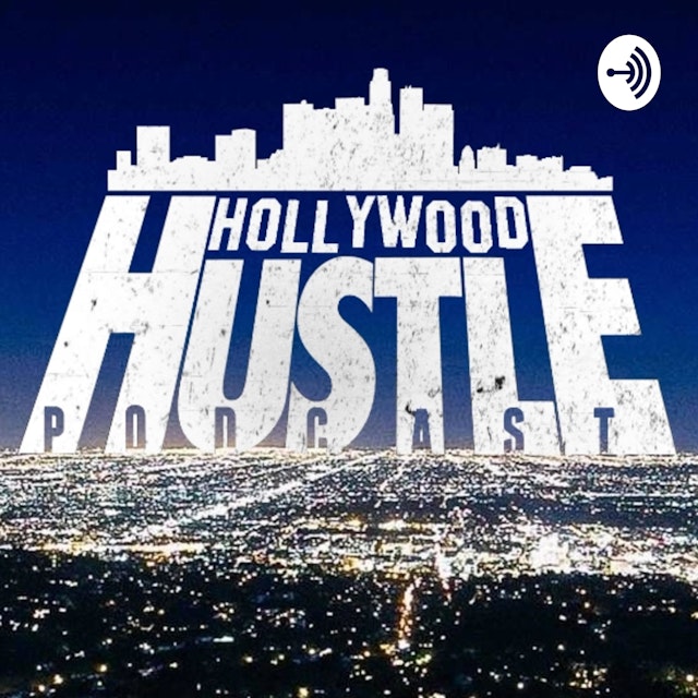 Hollywood Hustle Podcast