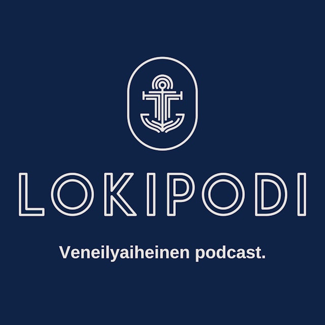 Lokipodi | Veneilyaiheinen podcast.