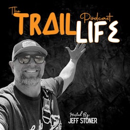 The Trail Life Podcast