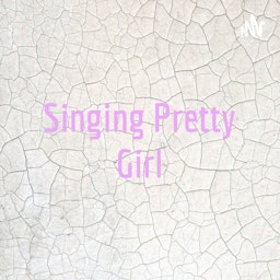 Singing Pretty Girl