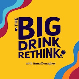 The Big Drink Rethink