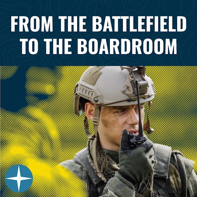 From the Battlefield to the Boardroom