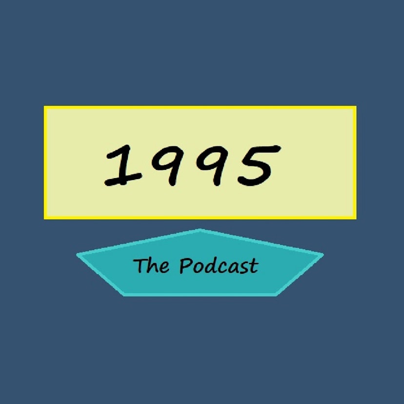 1995 The Podcast
