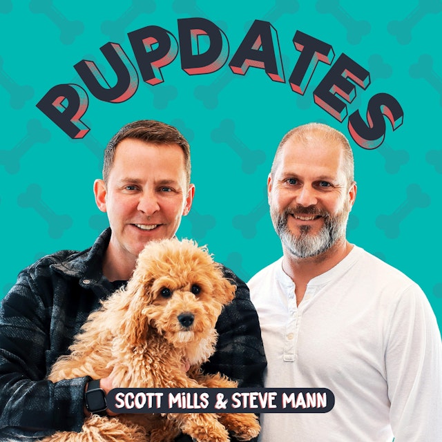 Pupdates with Scott Mills & Steve Mann