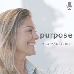 Purpose med Madeleine