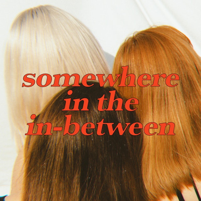 somewhere in the in-between