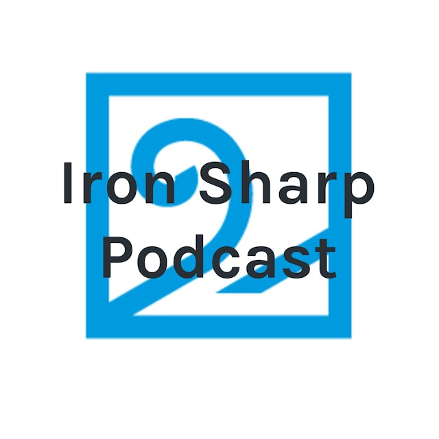 Iron Sharp Podcast