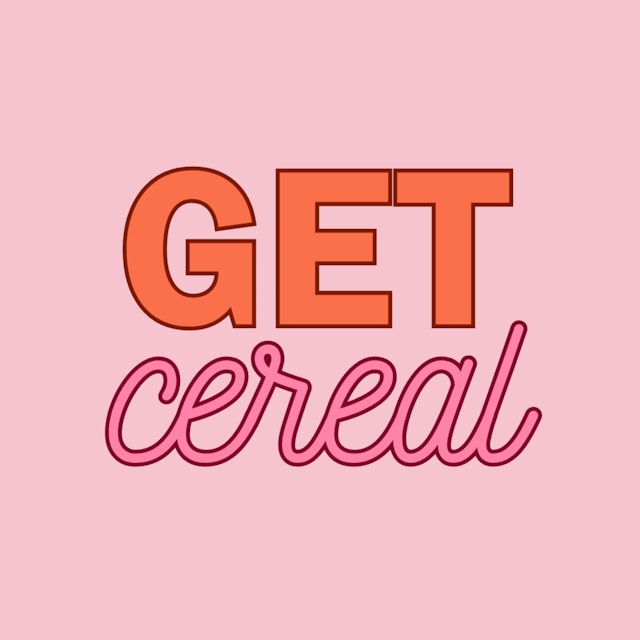 Get Cereal