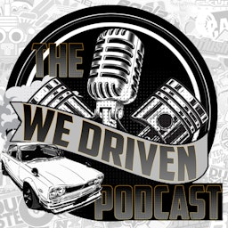 The "We Driven" Podcast
