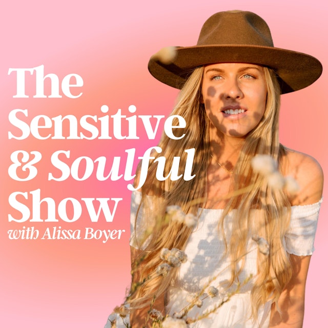 The Sensitive & Soulful Show