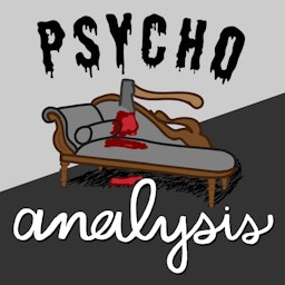 Psychoanalysis: A Horror Therapy Podcast