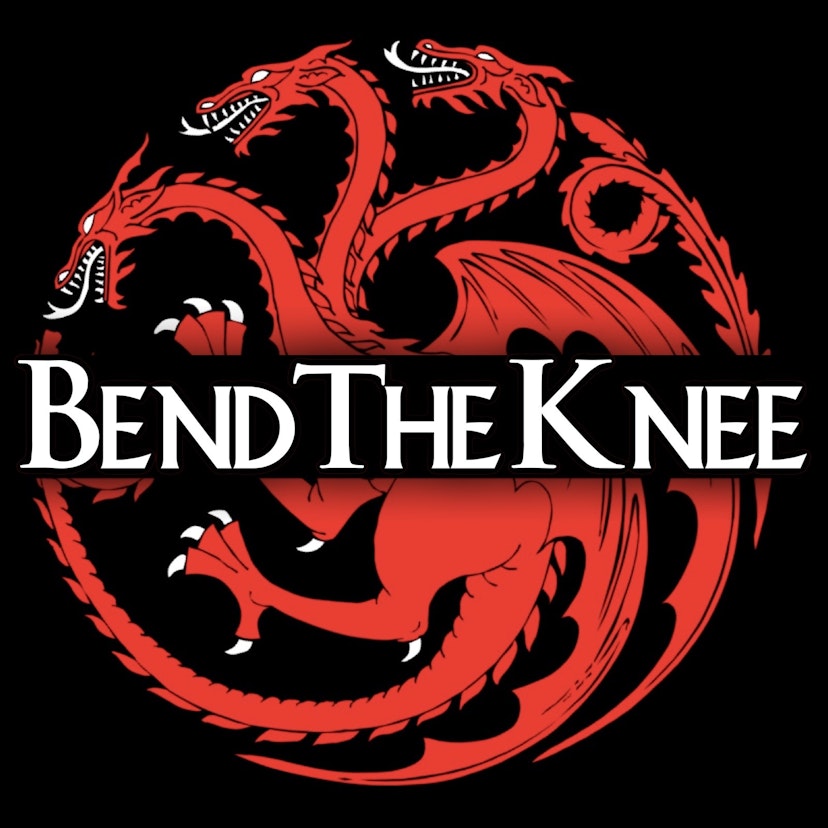 Bend the Knee: A Song of Ice and Fire Podcast