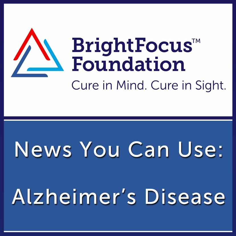 Alzheimer's Disease: News You Can Use
