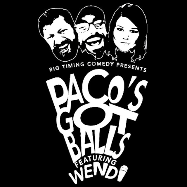 Paco's Got Balls Featuring Wendi