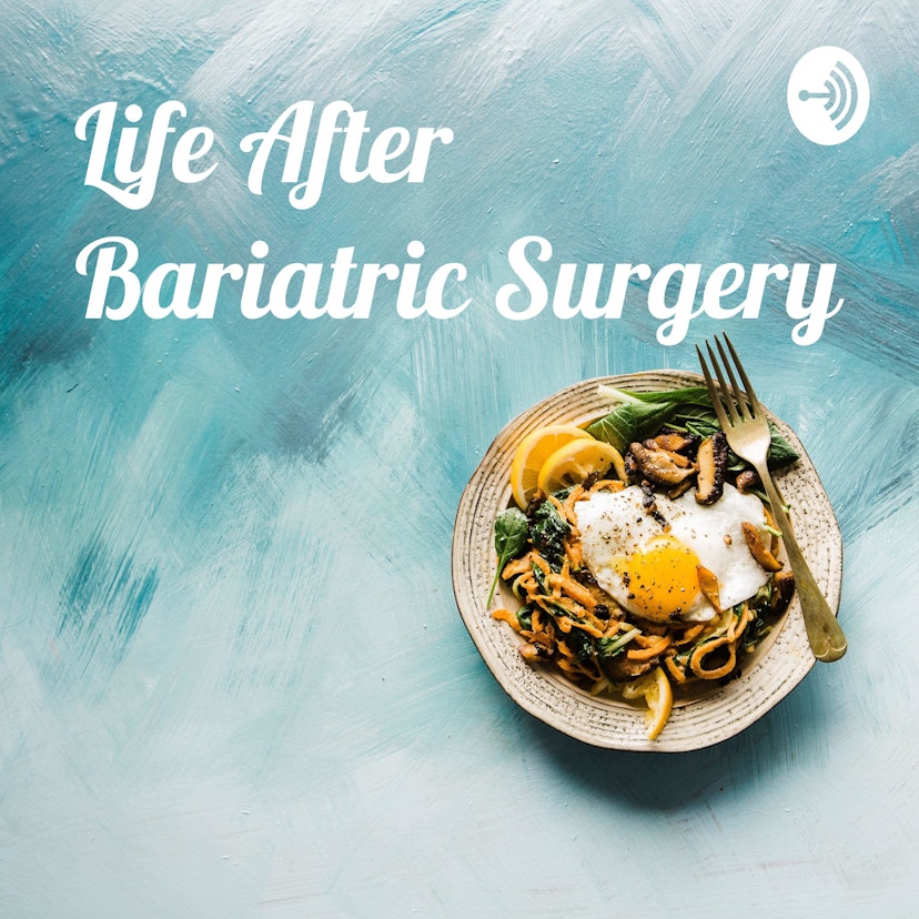 Life After Bariatric Surgery: My Perspective