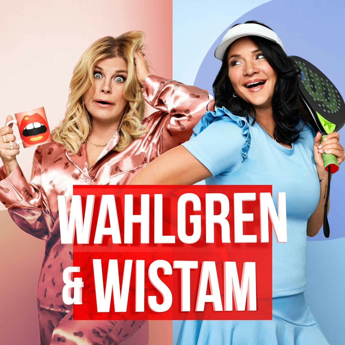 Wahlgren & Wistam | Lyssna här | Podplay