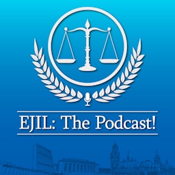 EJIL: The Podcast!