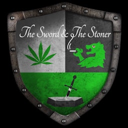 The Sword & The Stoner