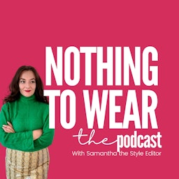 The Nothing to Wear Podcast