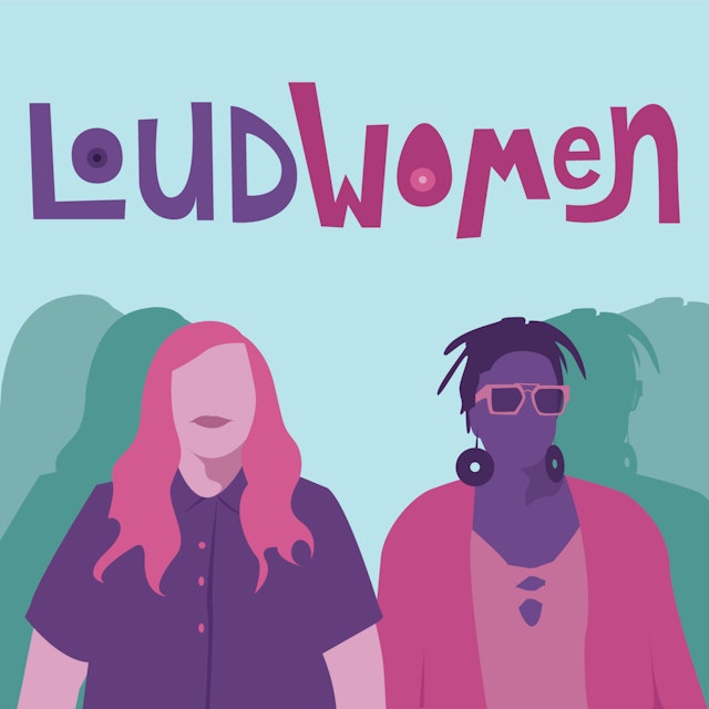 Loud Women: A "Shrill" on Hulu Podcast