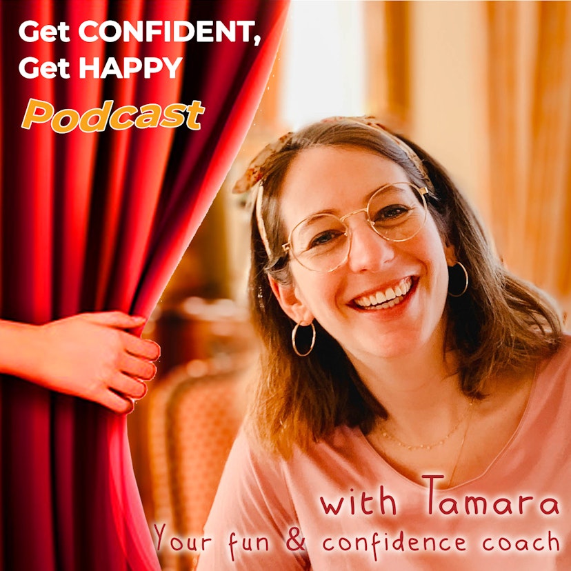 Get Confident, Get Happy Podcast