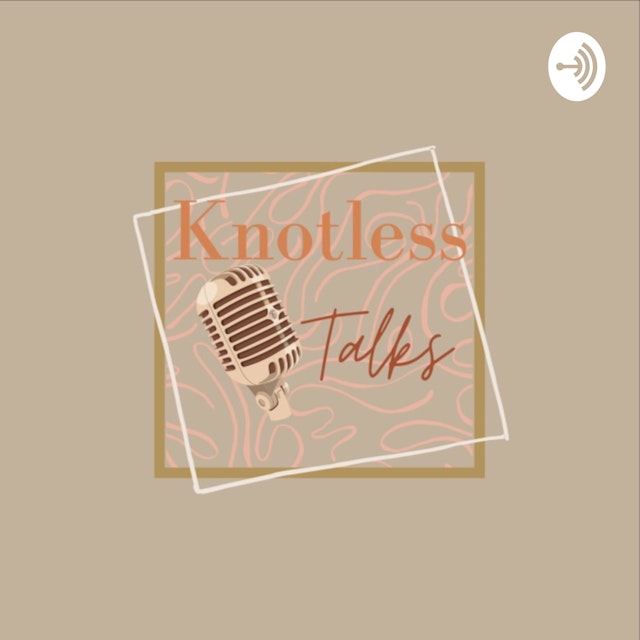 Knotless Talks