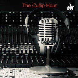 The Cullip Hour Podcast