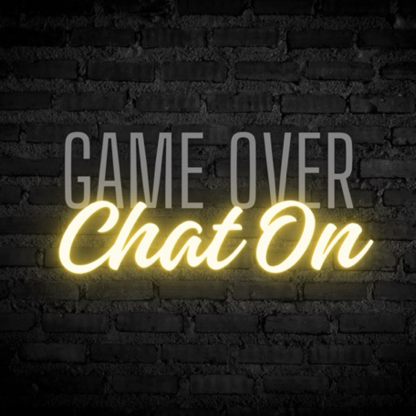 Game Over, Chat On