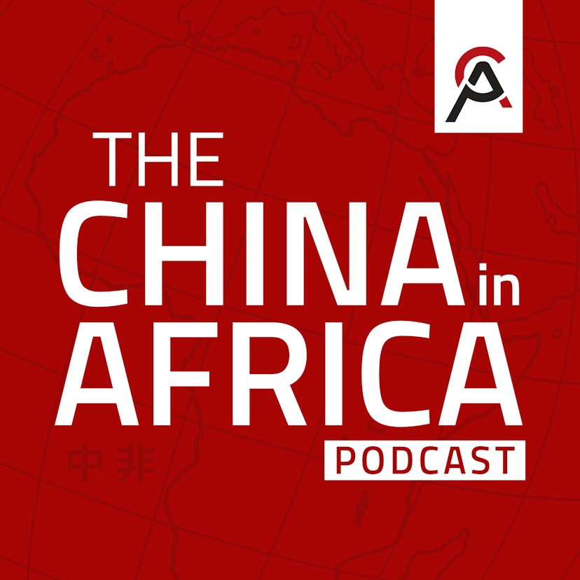 The China in Africa Podcast