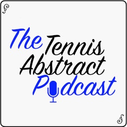 The Tennis Abstract Podcast